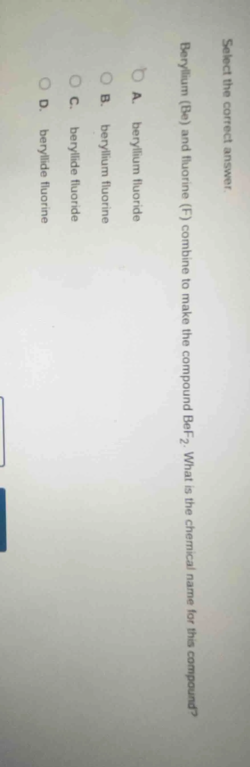 select the correct answer beryllium (be) and fluorine (f) combine to ma…