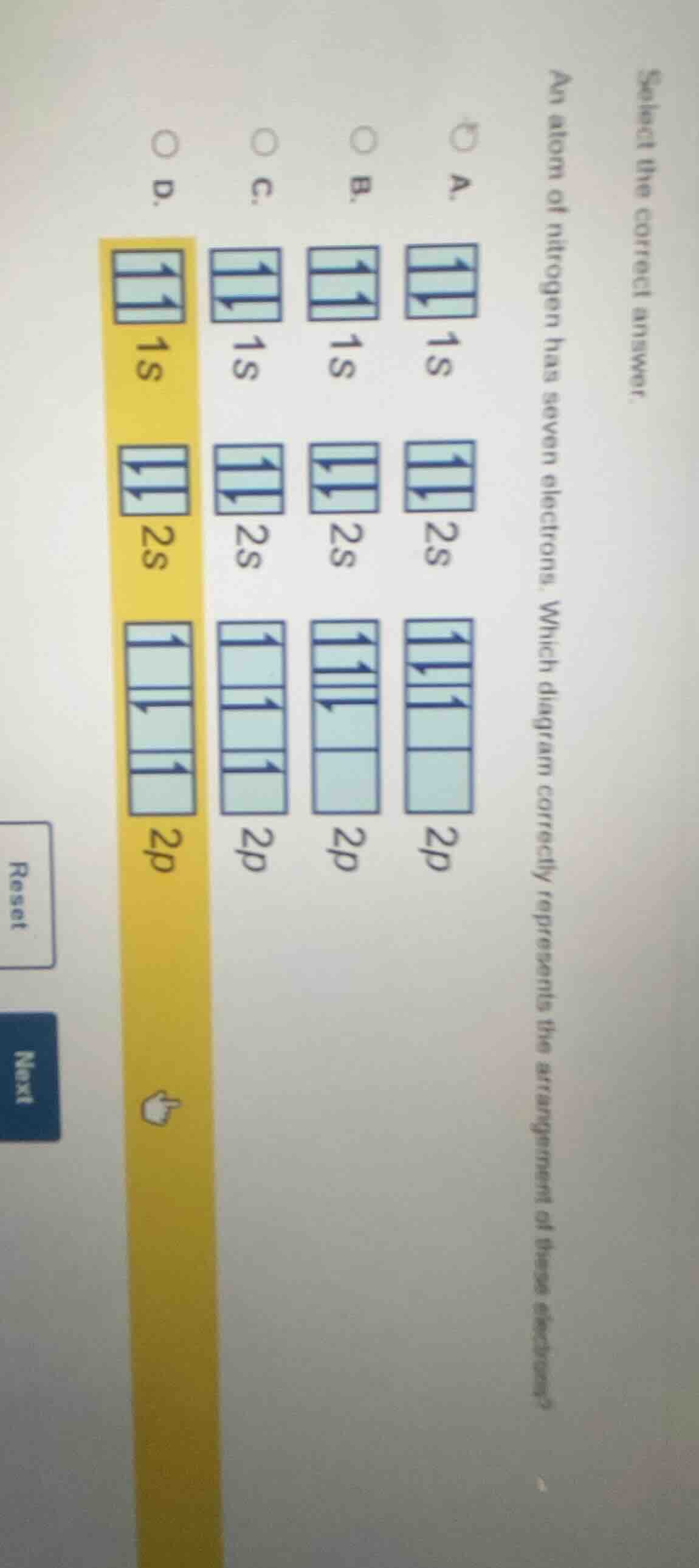 select the correct answer. an atom of nitrogen has seven electrons. whi…