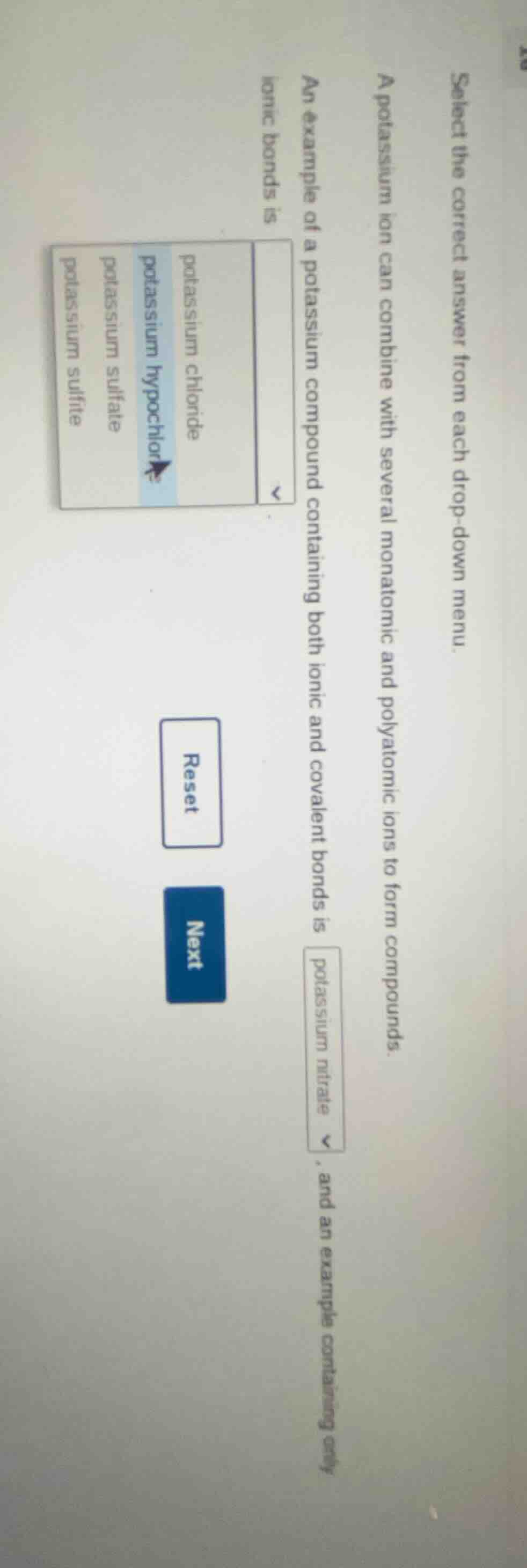 select the correct answer from each drop - down menu. a potassium ion c…