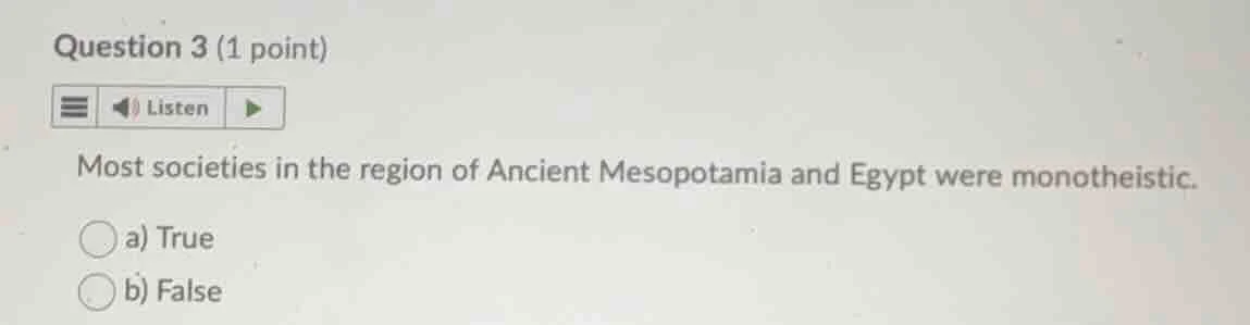 question 3 (1 point) listen most societies in the region of ancient mes…