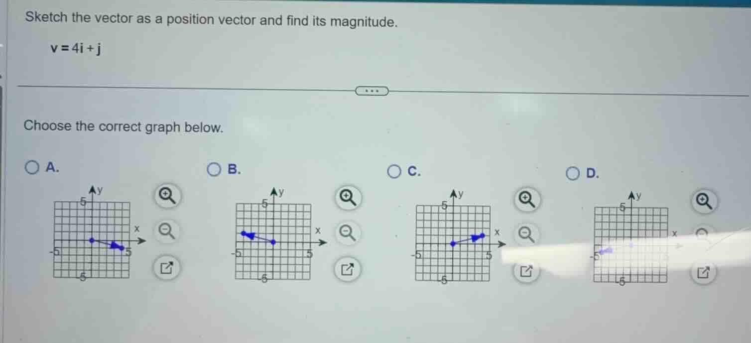 sketch the vector as a position vector and find its magnitude. ( mathbf…