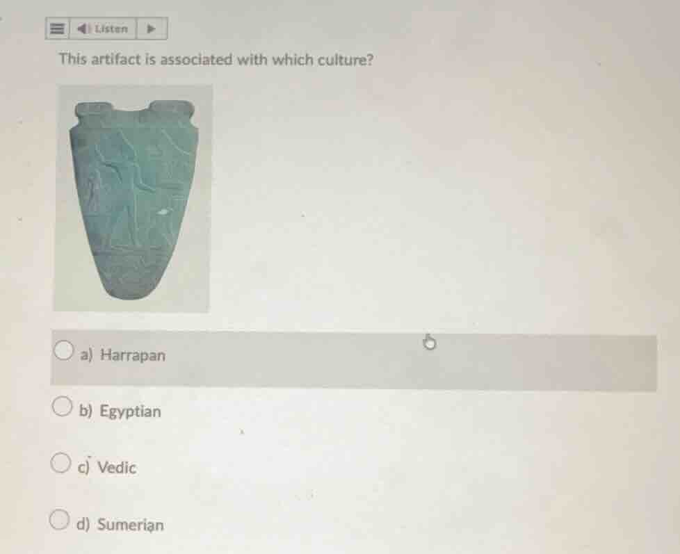 this artifact is associated with which culture? a) harrapan b) egyptian…