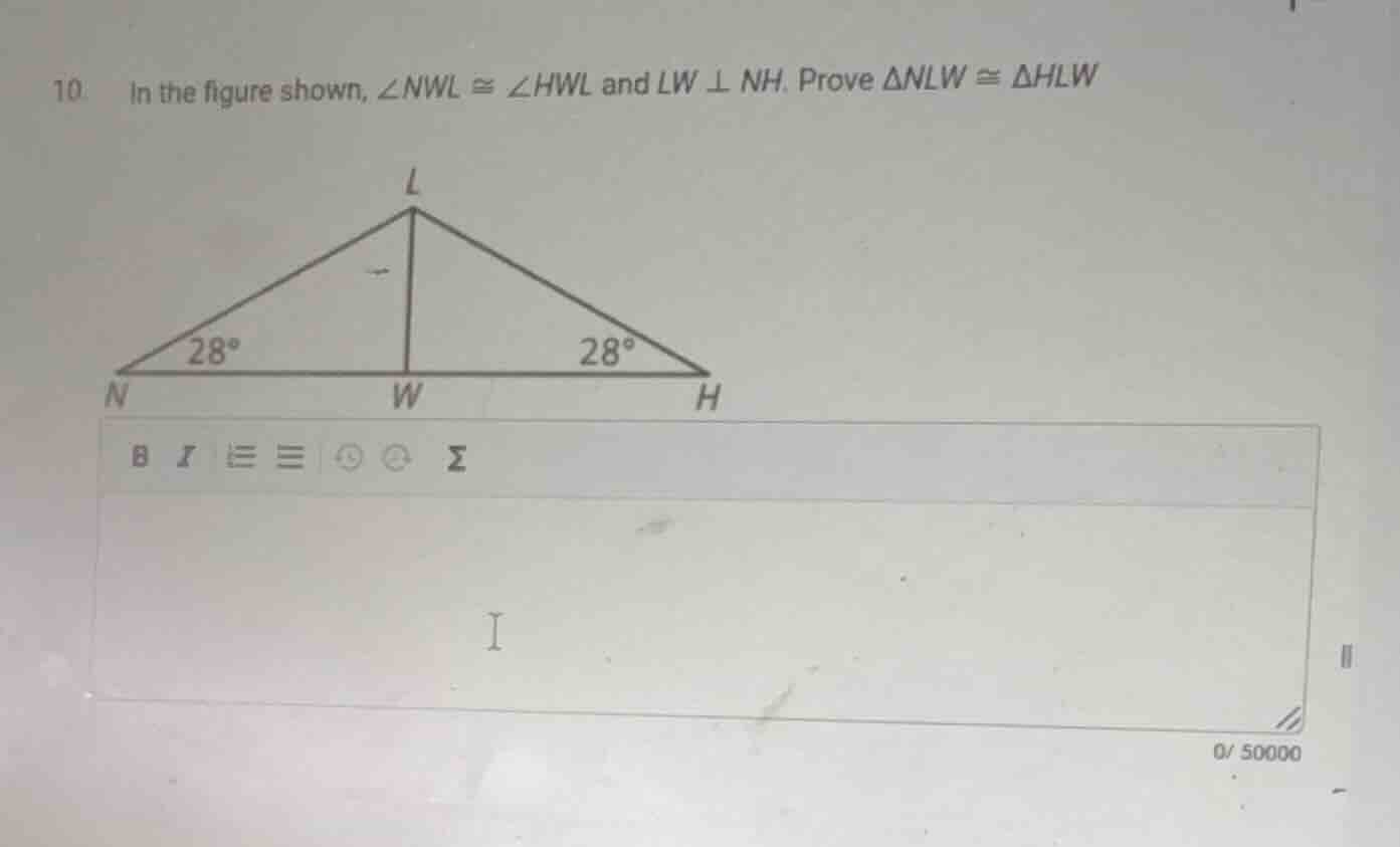 10. in the figure shown, $\\angle nwl \\cong \\angle hwl$ and $lw \\per…