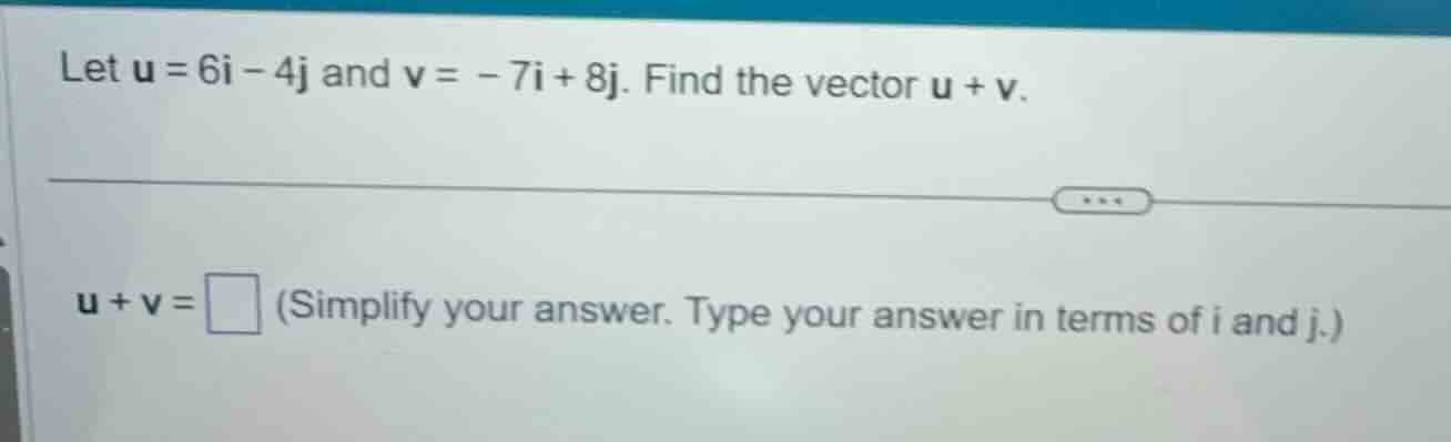 let \\( \\mathbf{u} = 6\\mathbf{i} - 4\\mathbf{j} \\) and \\( \\mathbf{…