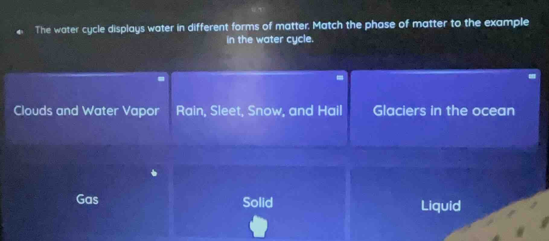the water cycle displays water in different forms of matter. match the …