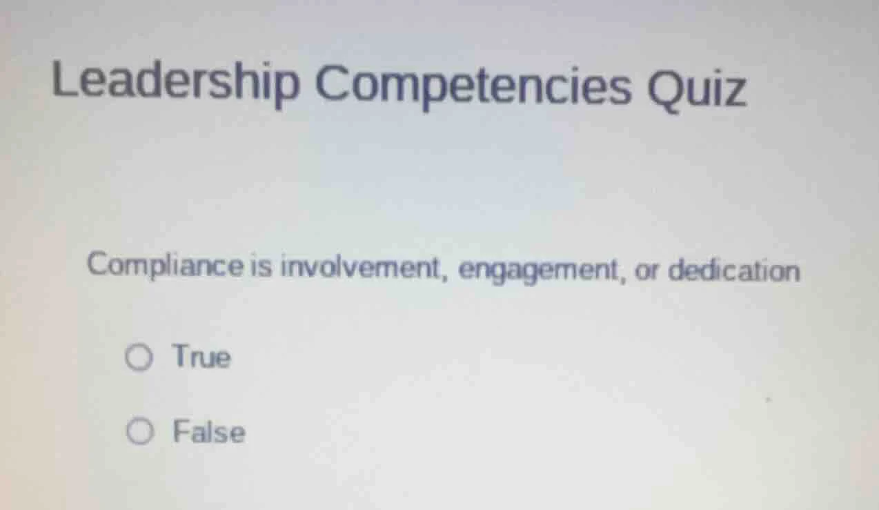 leadership competencies quiz compliance is involvement, engagement, or …