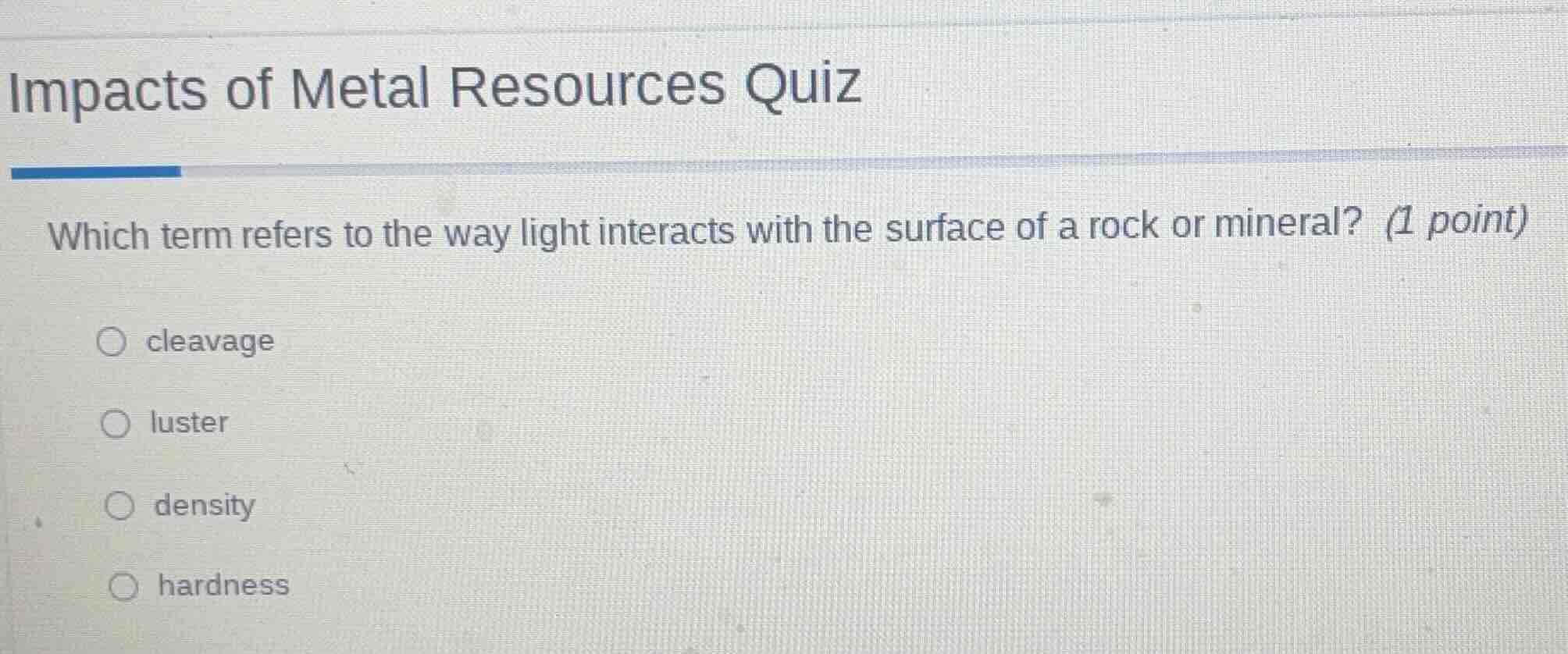 impacts of metal resources quiz which term refers to the way light inte…