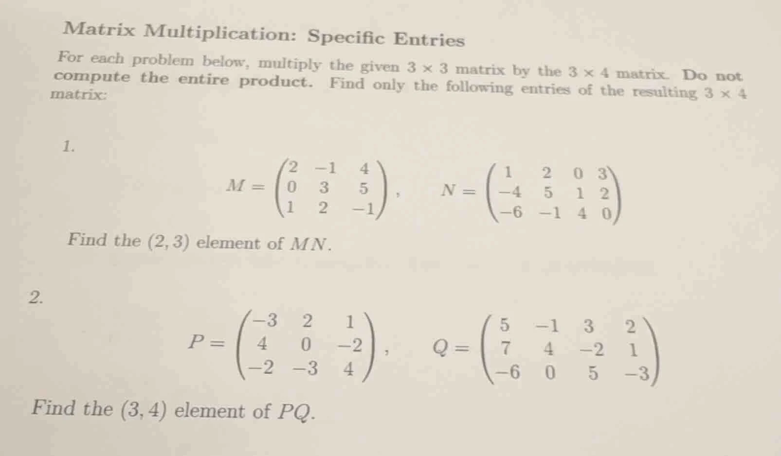 matrix multiplication: specific entries for each problem below, multipl…