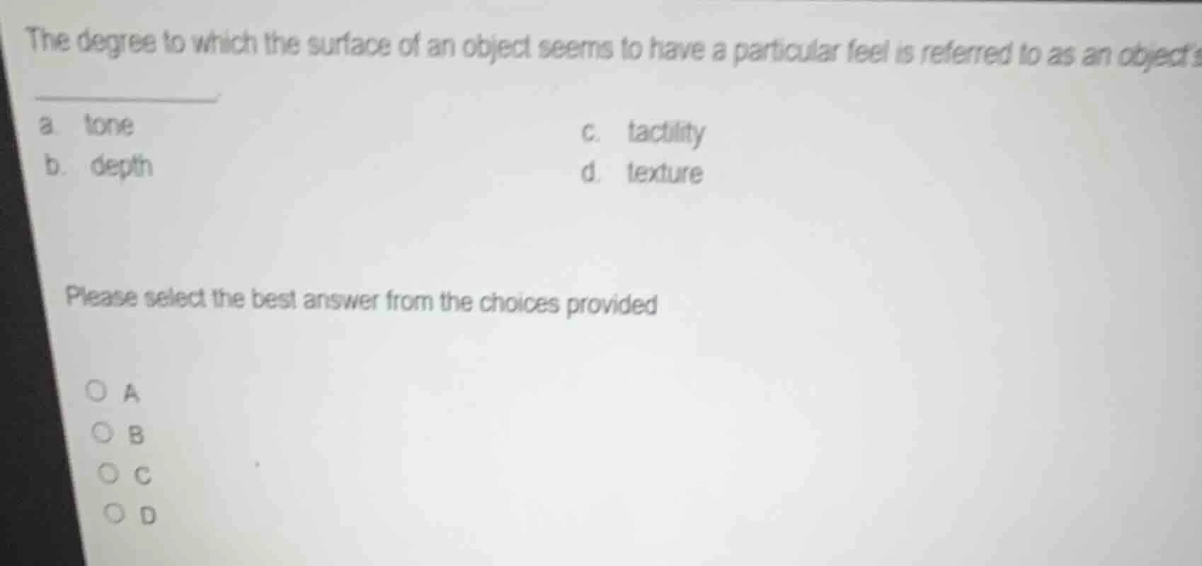 the degree to which the surface of an object seems to have a particular…