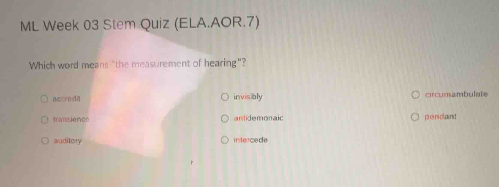 ml week 03 stem quiz (ela.aor.7) which word means \the measurement of h…