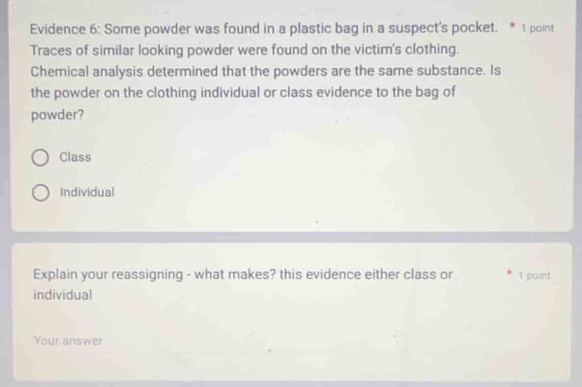 evidence 6: some powder was found in a plastic bag in a suspect’s pocke…