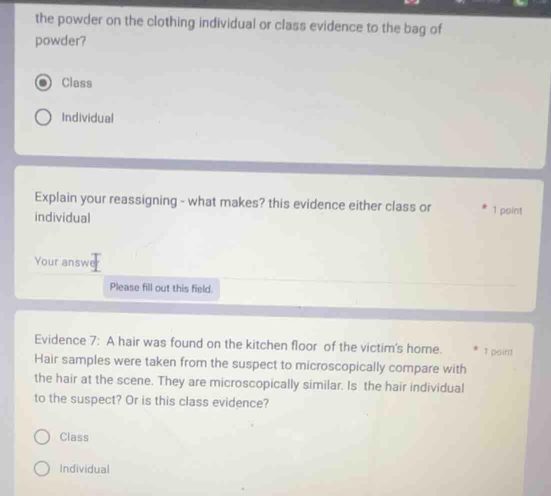 the powder on the clothing individual or class evidence to the bag of p…