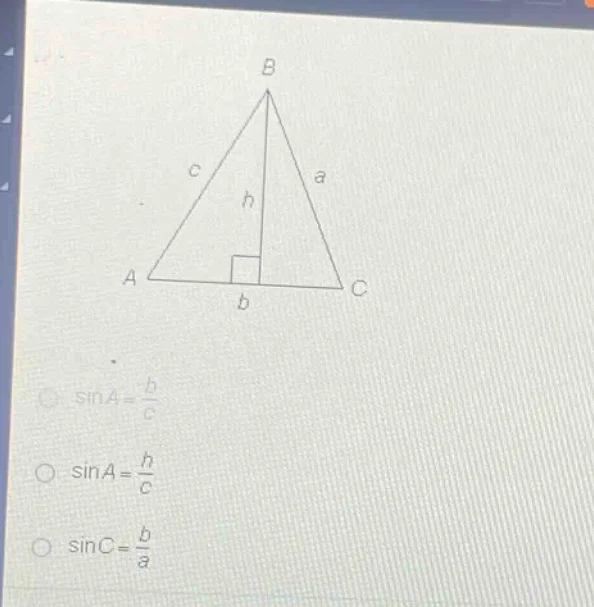 there is a triangle abc in the figure, with a perpendicular line h from…
