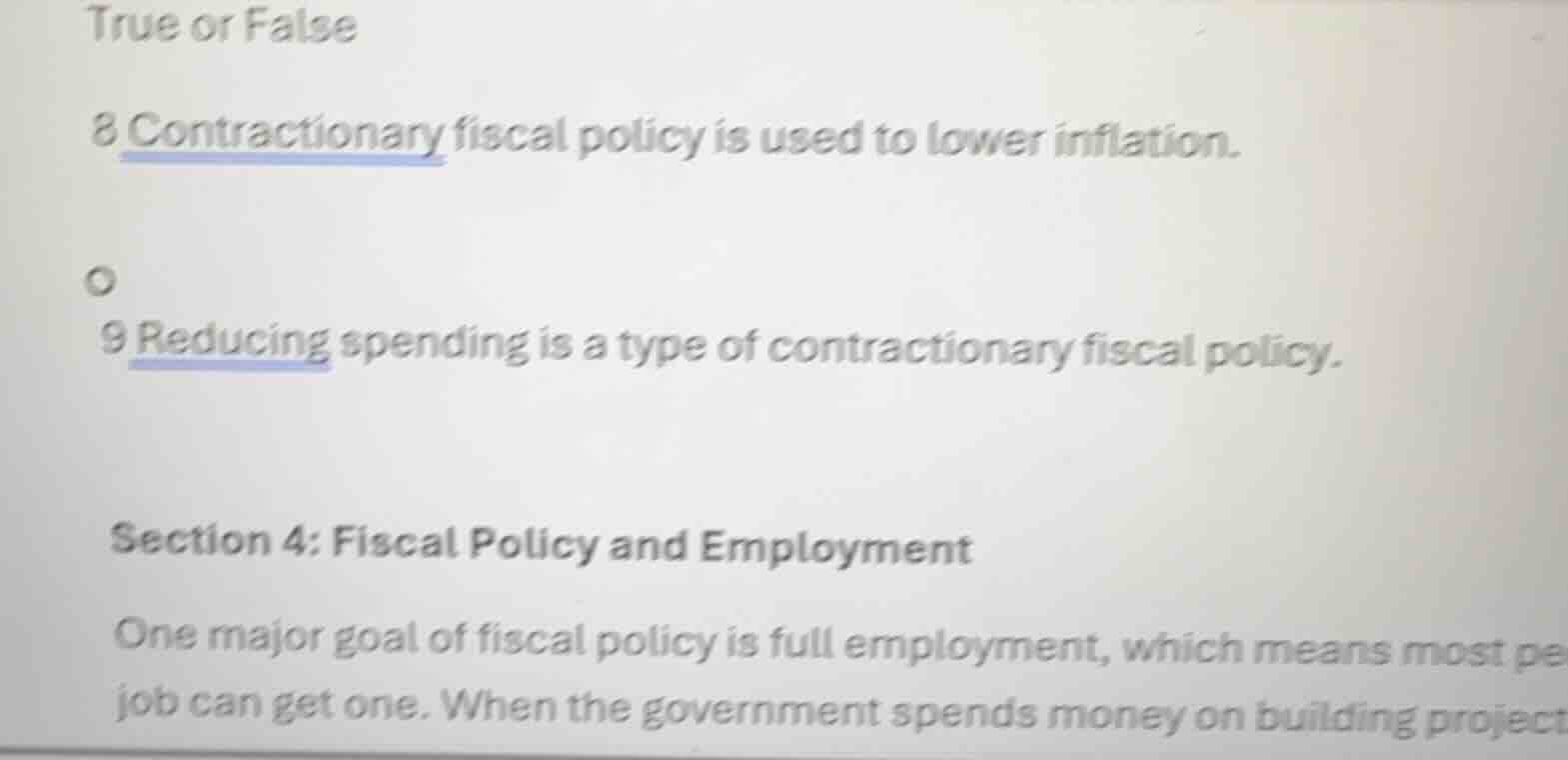 true or false 8 contractionary fiscal policy is used to lower inflation…
