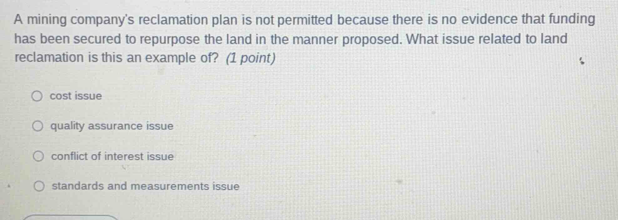 a mining companys reclamation plan is not permitted because there is no…