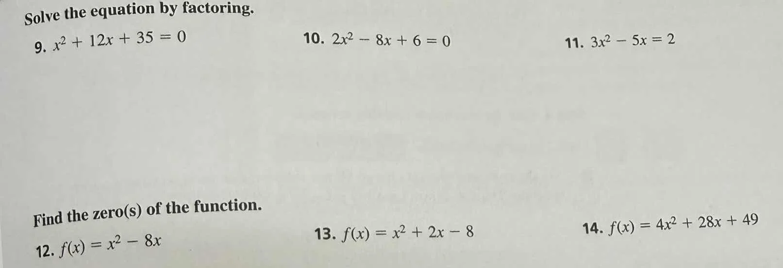 solve the equation by factoring. 9. $x^2 + 12x + 35 = 0$ 10. $2x^2 - 8x…