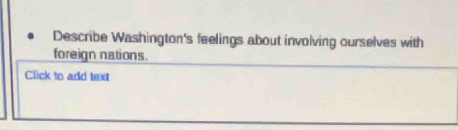 describe washingtons feelings about involving ourselves with foreign na…