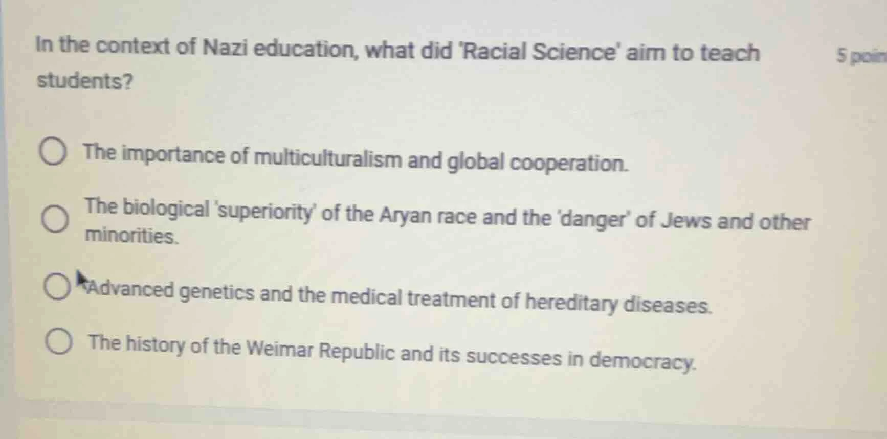 in the context of nazi education, what did racial science aim to teach …