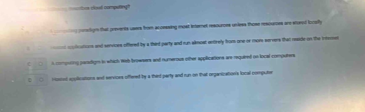 which of the following describes cloud computing? a. a computing paradi…