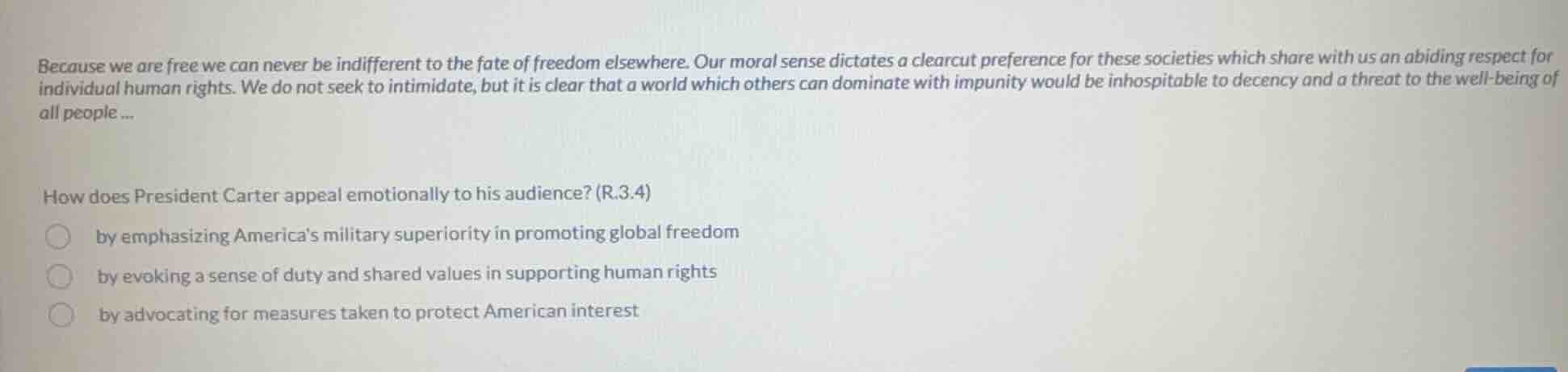 because we are free we can never be indifferent to the fate of freedom …