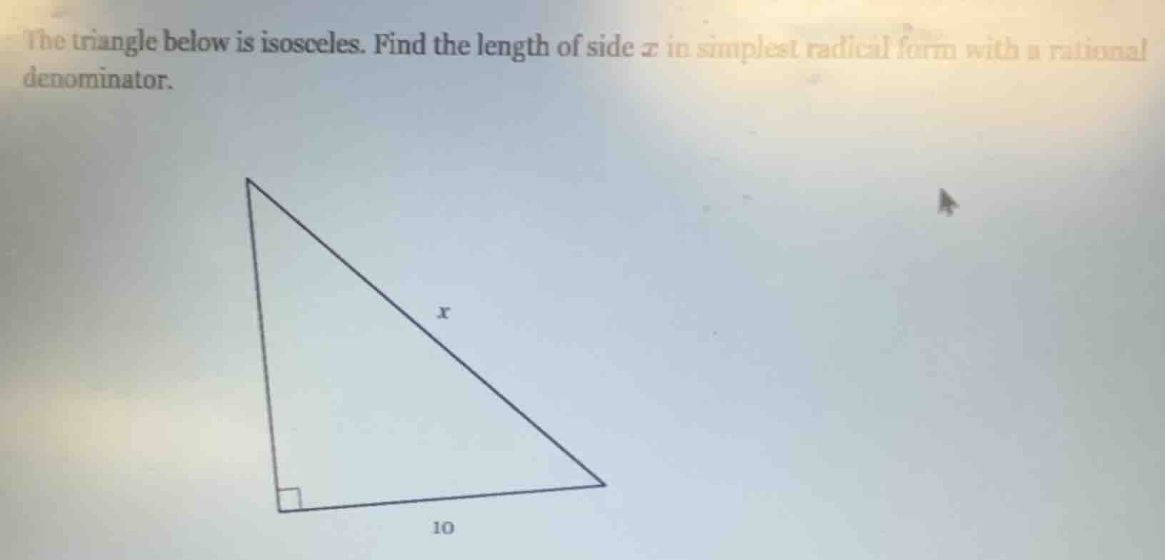 the triangle below is isosceles. find the length of side ( x ) in simpl…