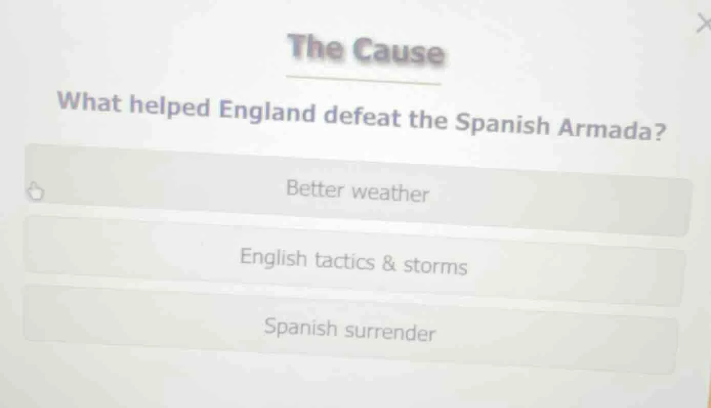 the cause what helped england defeat the spanish armada? better weather…