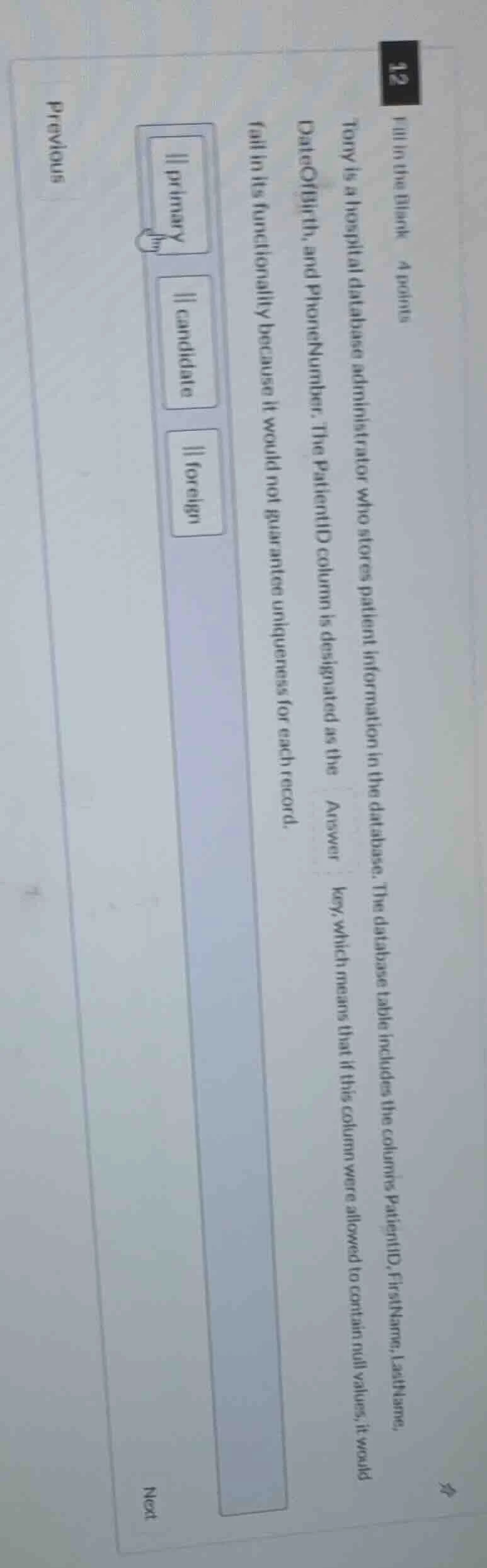 fill in the blank 4 points tony is a hospital database administrator wh…