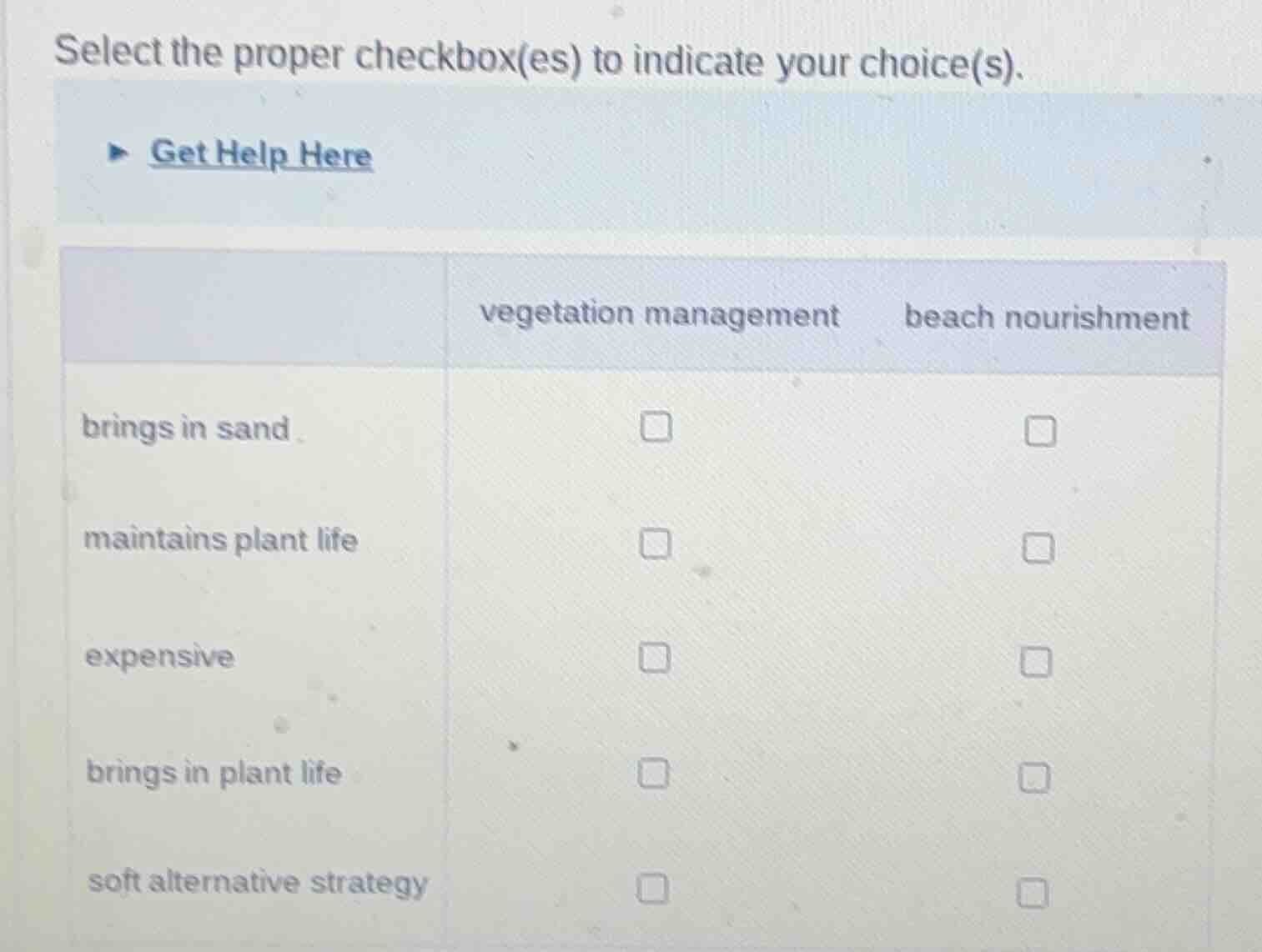 select the proper checkbox(es) to indicate your choice(s). get help her…