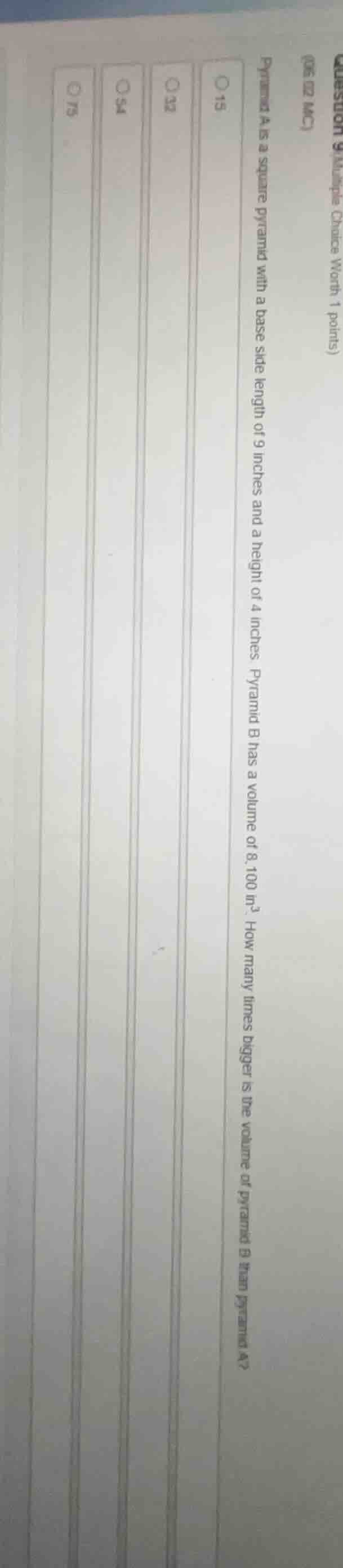 question 9 multiple choice worth 1 points (05.02 mc) pyramid a is a squ…