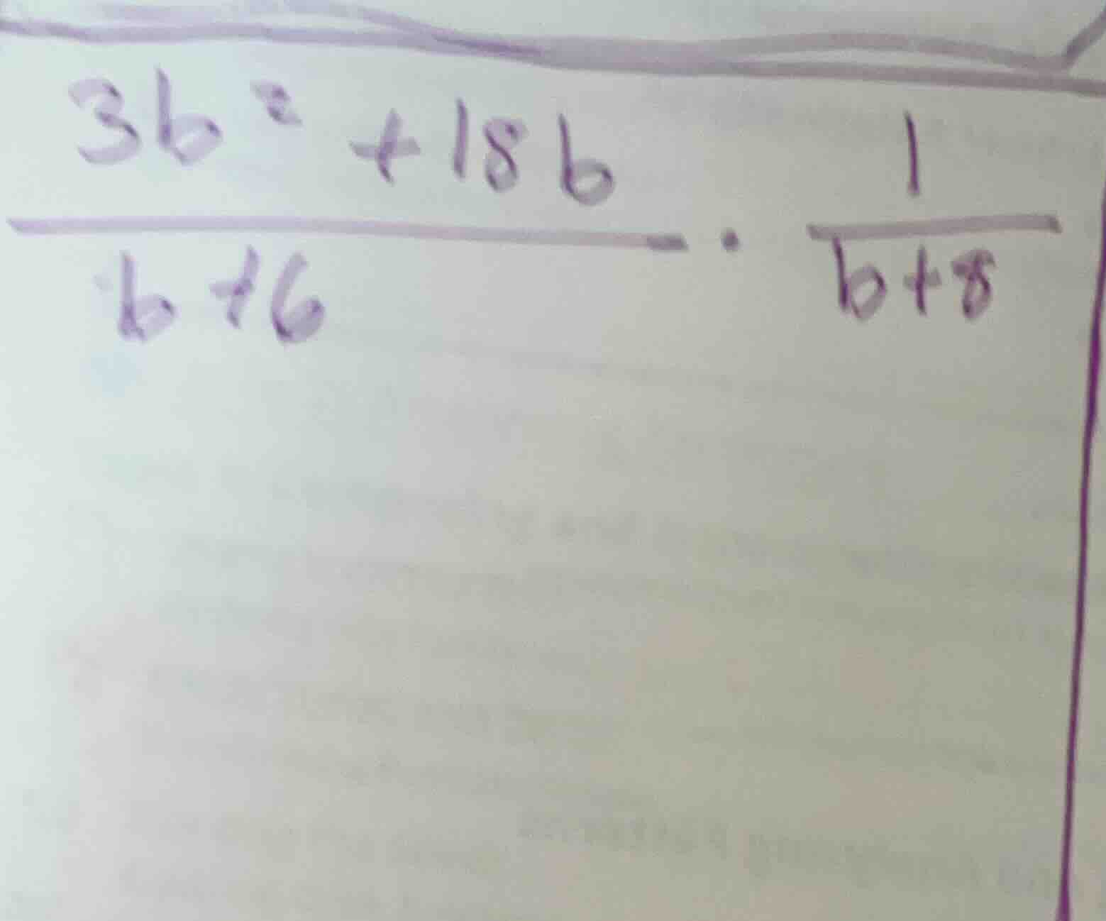 (\frac{3b^2 + 18b}{b + 6}cdot\frac{1}{b + 8})