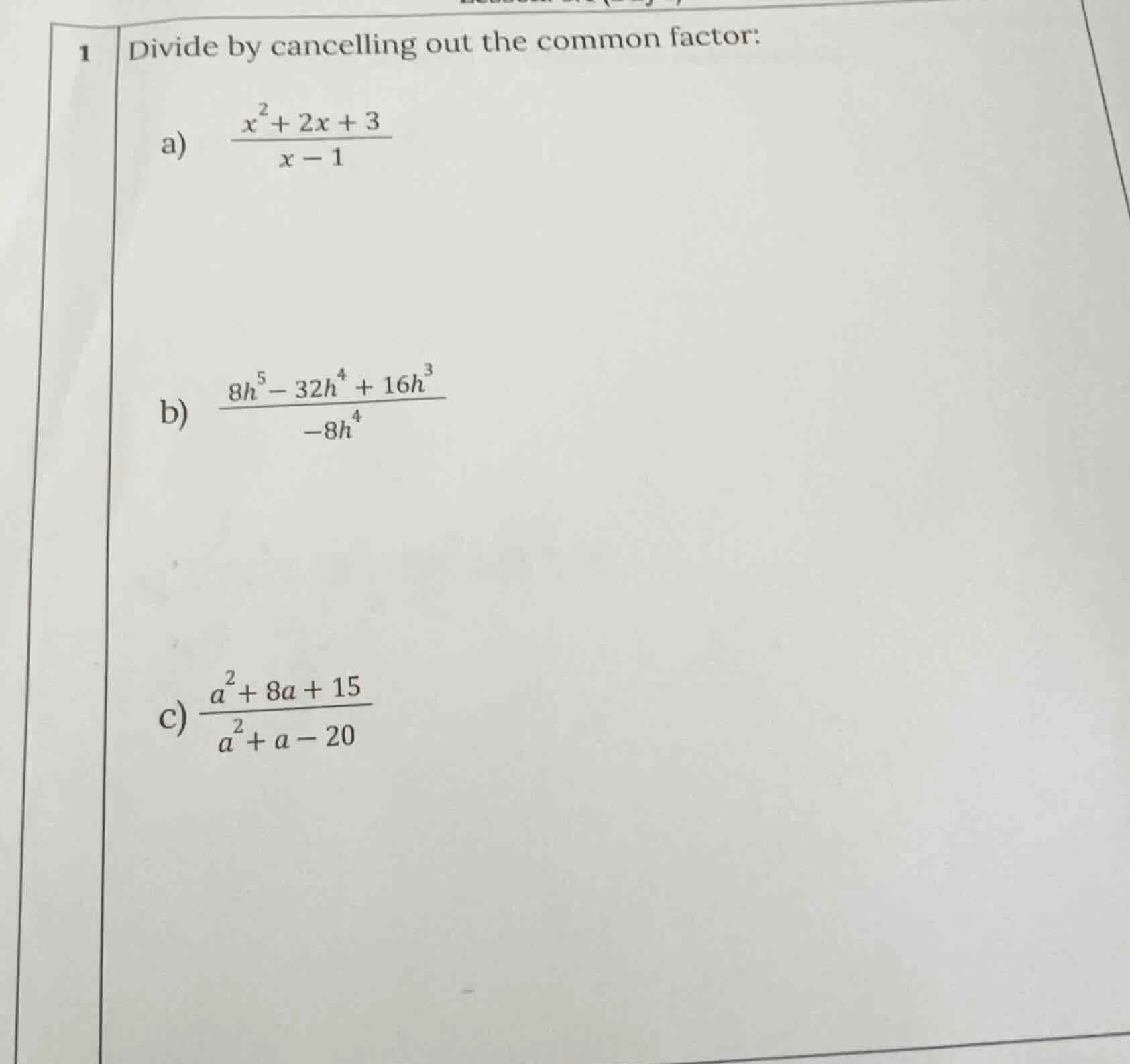 1 divide by cancelling out the common factor: a) \\(\\frac{x^2 + 2x + 3…