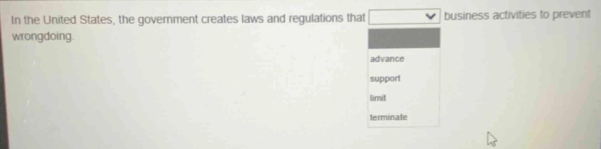 in the united states, the government creates laws and regulations that …