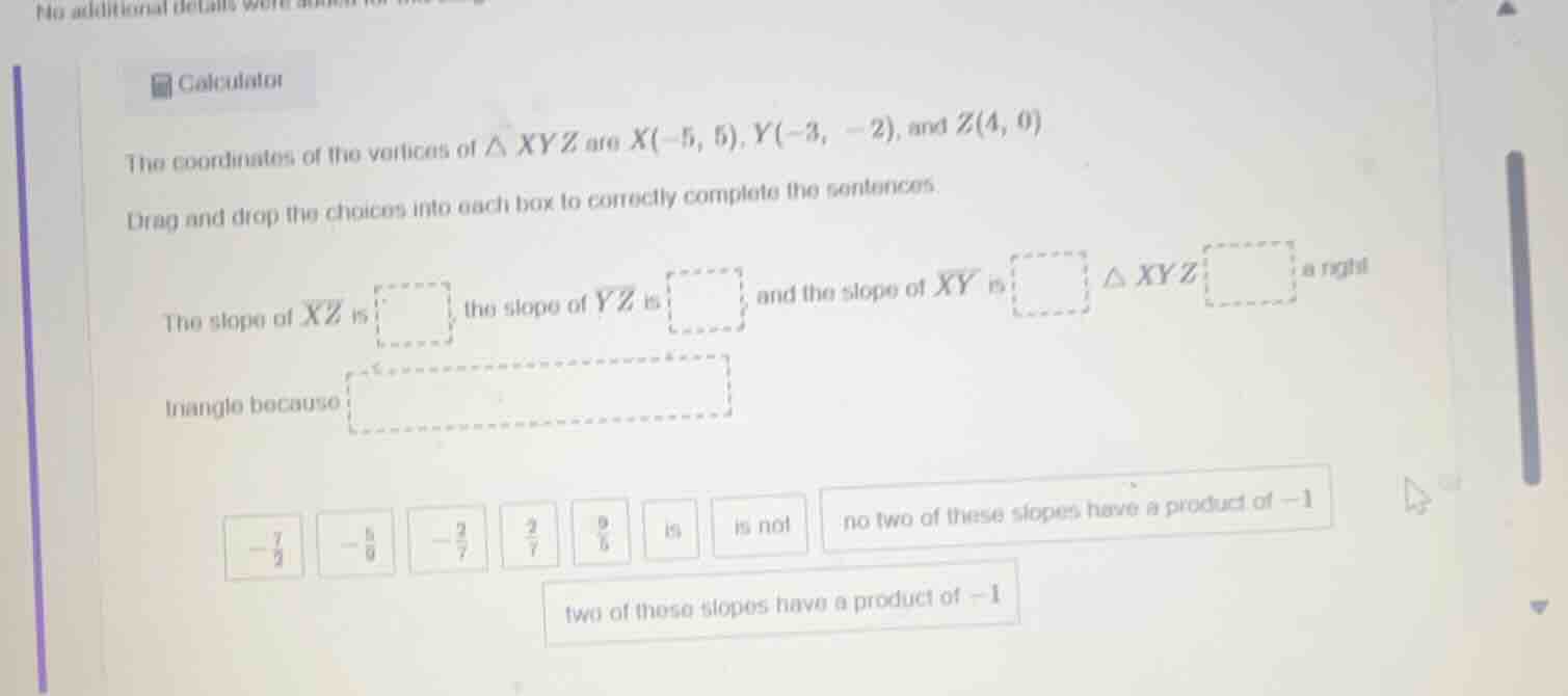 calculator the coordinates of the vertices of △ xyz are x(-5, 5), y(-3,…