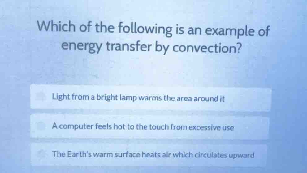 which of the following is an example of energy transfer by convection? …