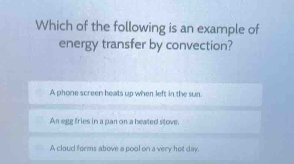 which of the following is an example of energy transfer by convection? …