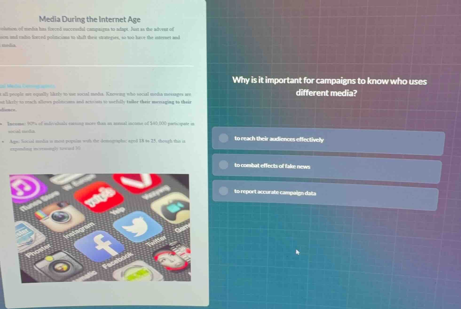 why is it important for campaigns to know who uses different media? to …