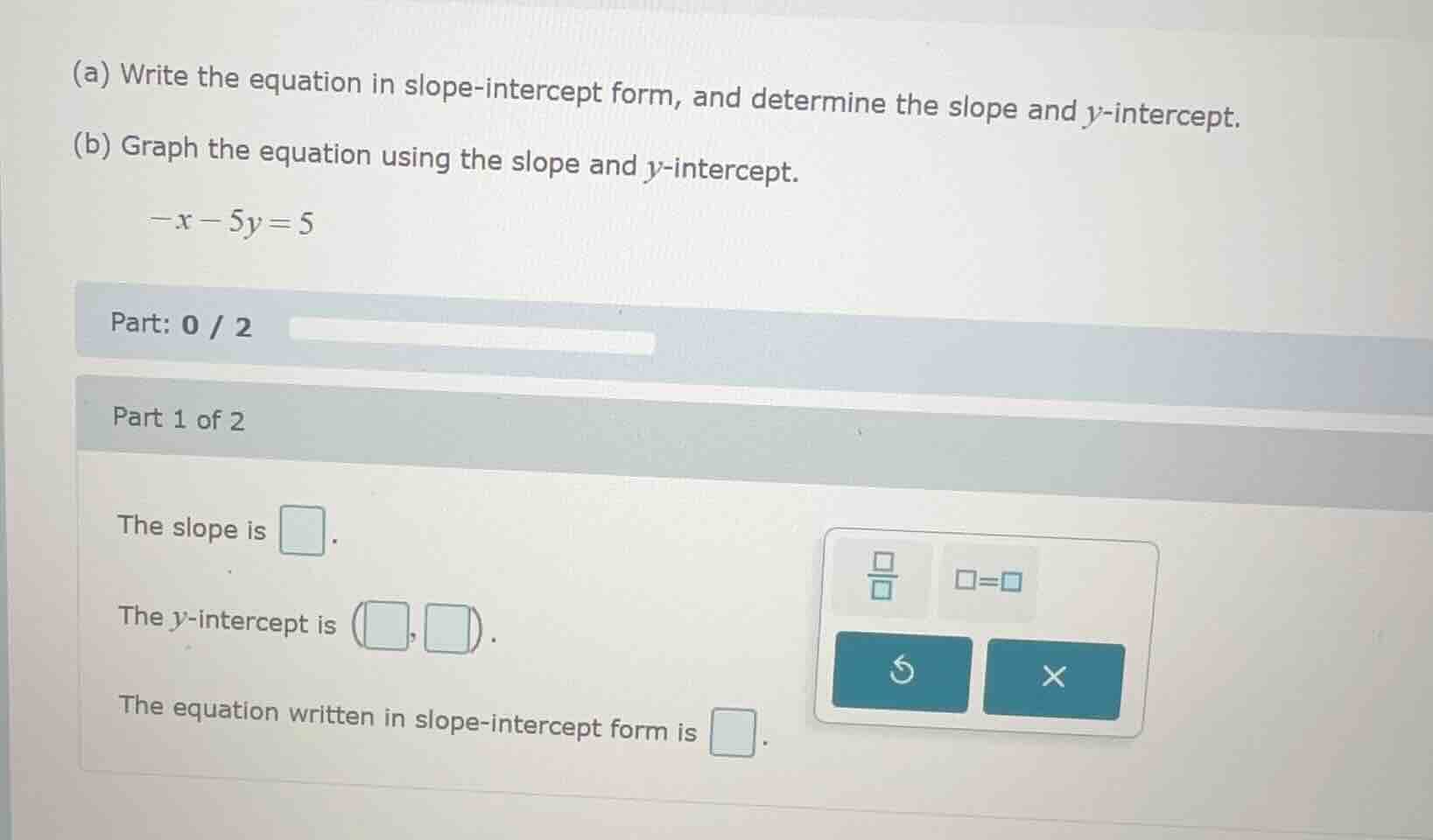 (a) write the equation in slope-intercept form, and determine the slope…