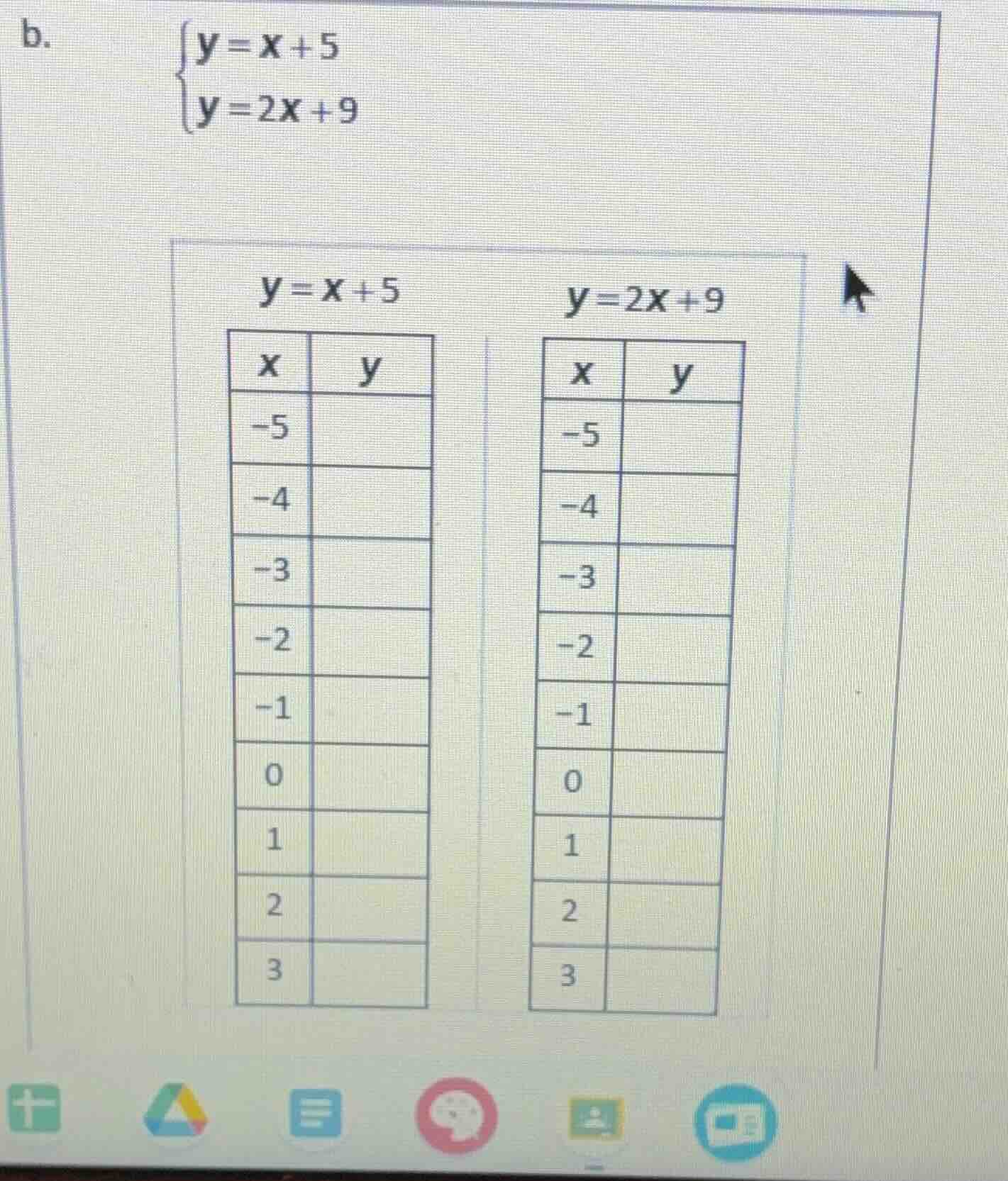 b. \\begin{cases} y = x + 5 \\\\ y = 2x + 9 \\end{cases} for $y = x + 5…