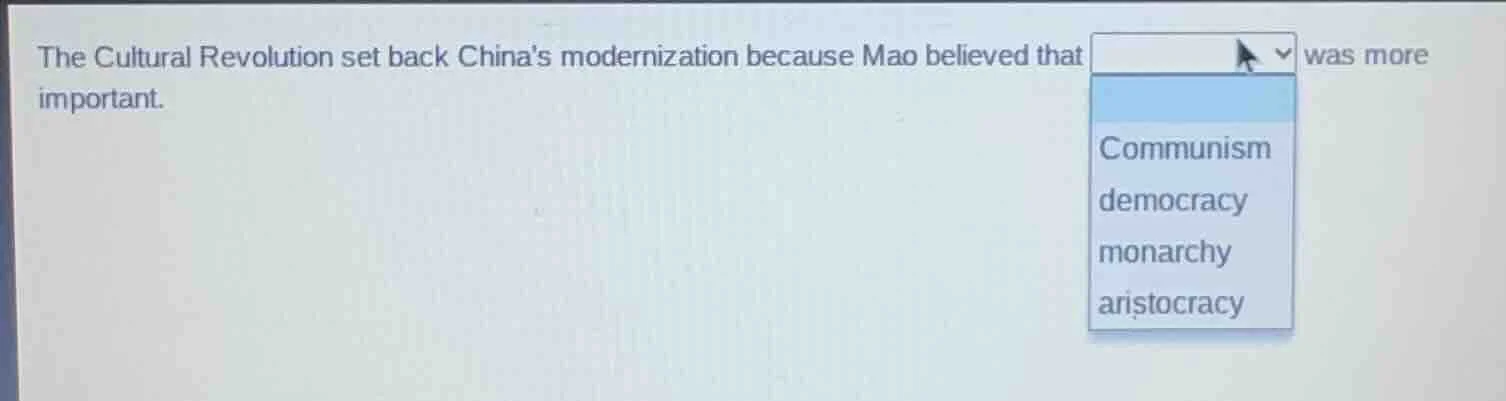 the cultural revolution set back chinas modernization because mao belie…