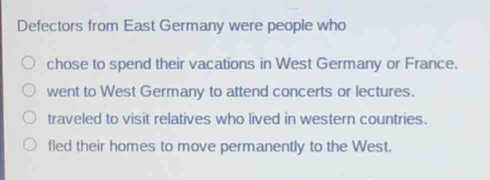 defectors from east germany were people who chose to spend their vacati…