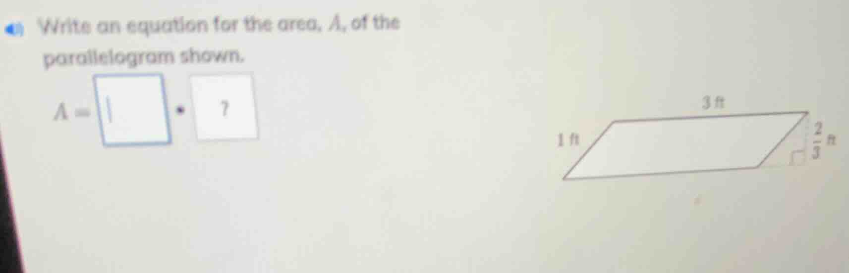 write an equation for the area, a, of the parallelogram shown. a = \\sq…