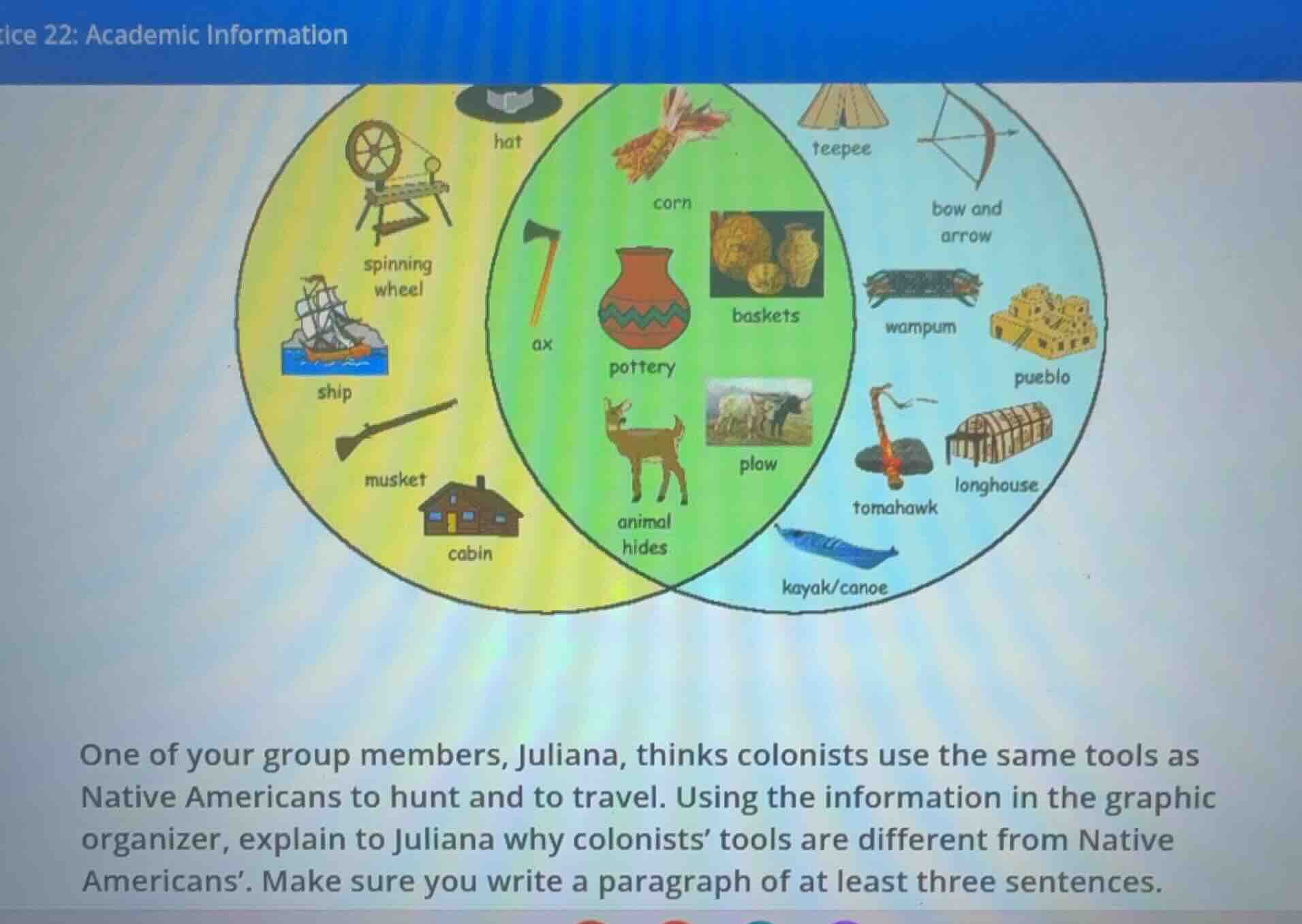 one of your group members, juliana, thinks colonists use the same tools…