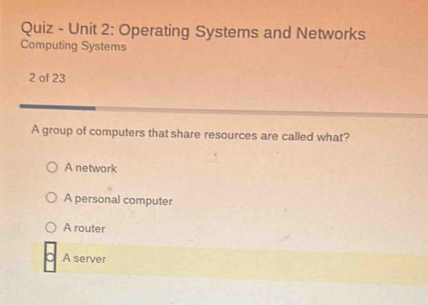 quiz - unit 2: operating systems and networks computing systems 2 of 23…