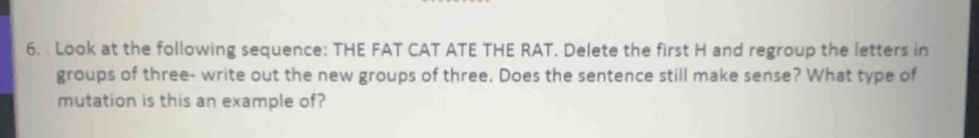 6. look at the following sequence: the fat cat ate the rat. delete the …