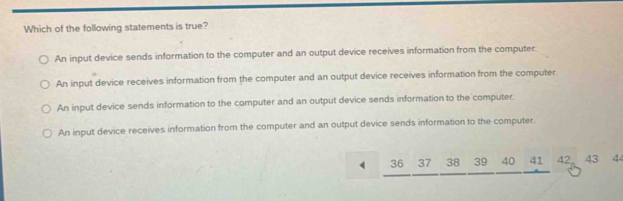 which of the following statements is true? an input device sends inform…