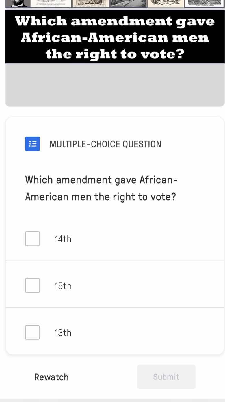 which amendment gave african - american men the right to vote? multiple…