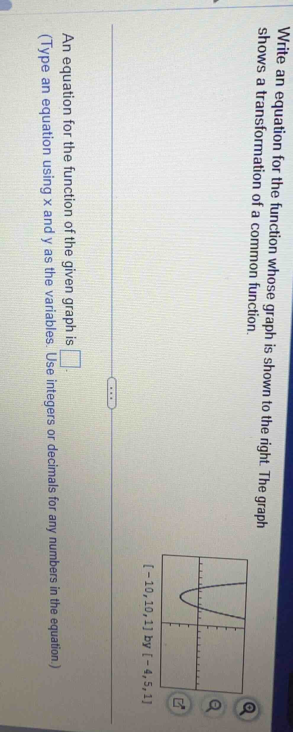 write an equation for the function whose graph is shown to the right th…