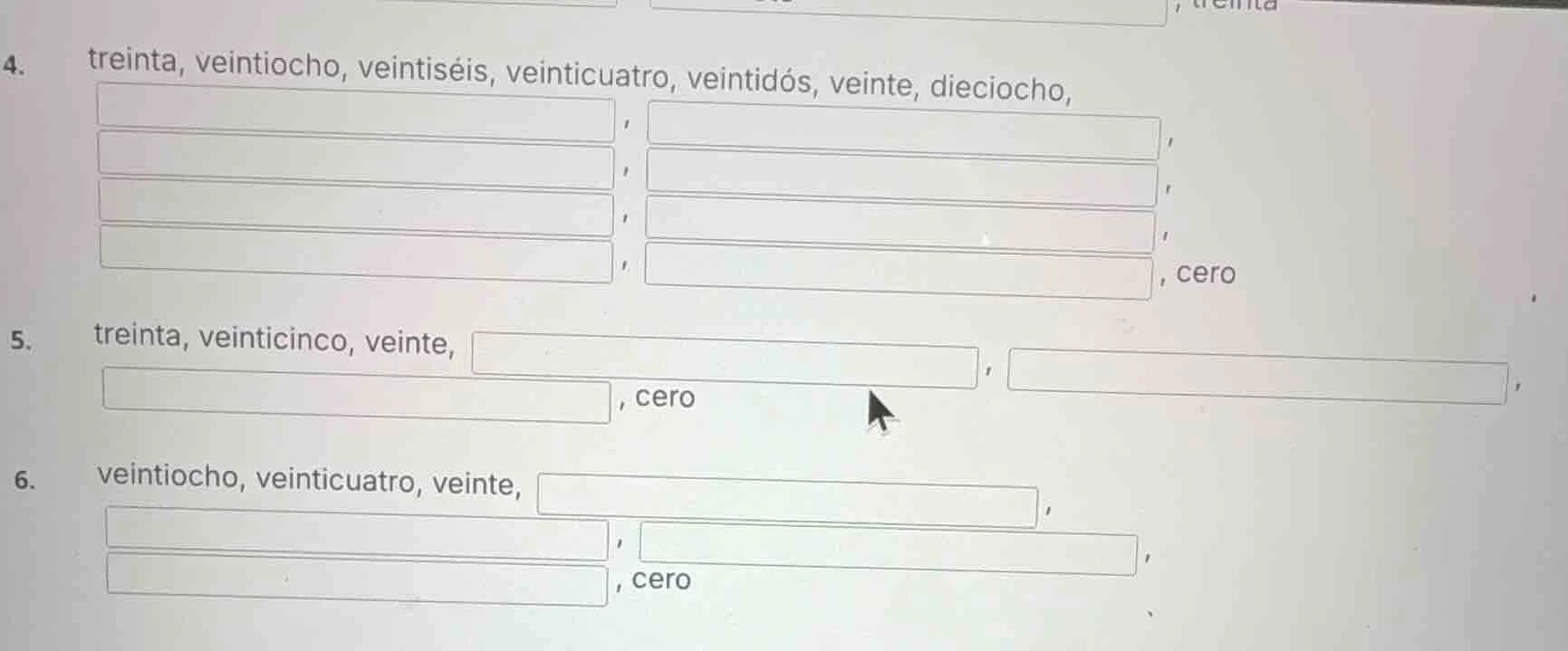 4. treinta, veintiocho, veintiséis, veinticuatro, veintidós, veinte, di…