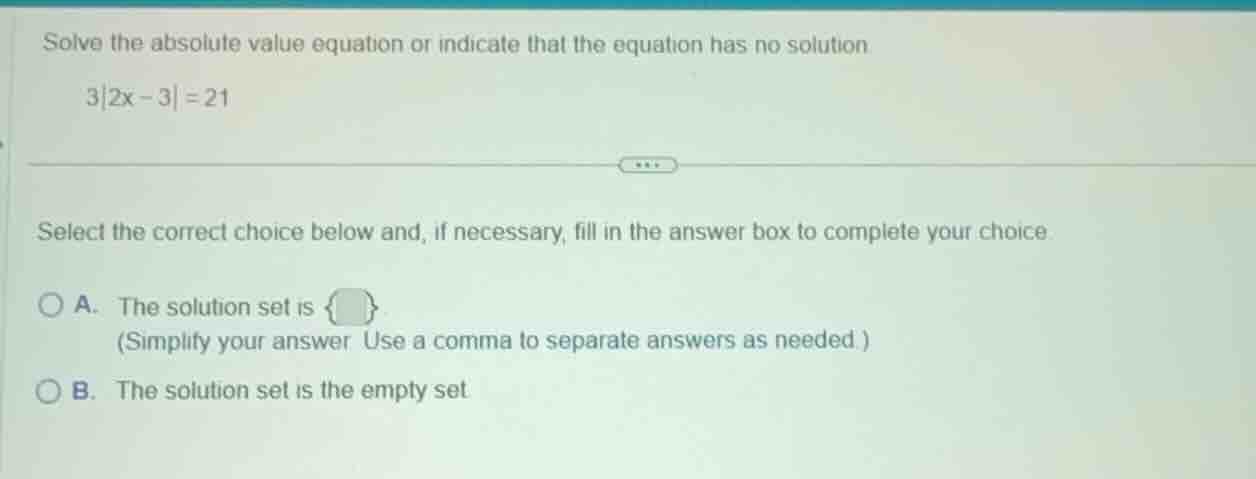 solve the absolute value equation or indicate that the equation has no …
