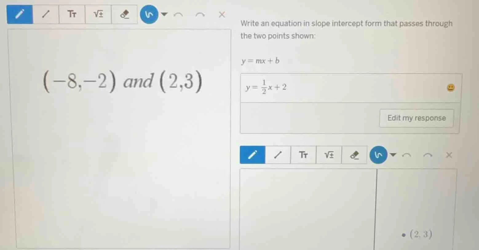 write an equation in slope intercept form that passes through the two p…